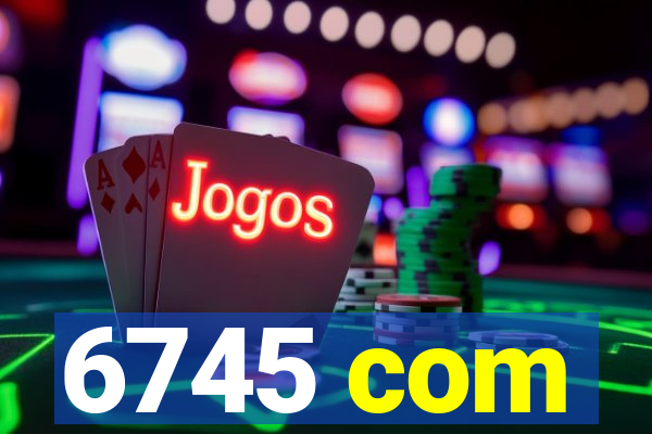 6745 com